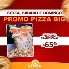 PROMOÇÃO: PIZZA BIG (12 PEDAÇOS)  