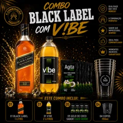 BLACK LABEL + 1 VIBE 2 LITROS + 5 GELO SABORES