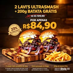 🔥 2 LAVI'S ULTRASMASH + 200g BATATA GRÁTIS